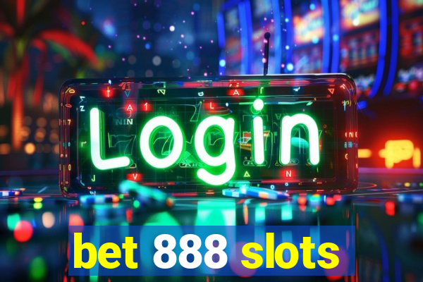 bet 888 slots